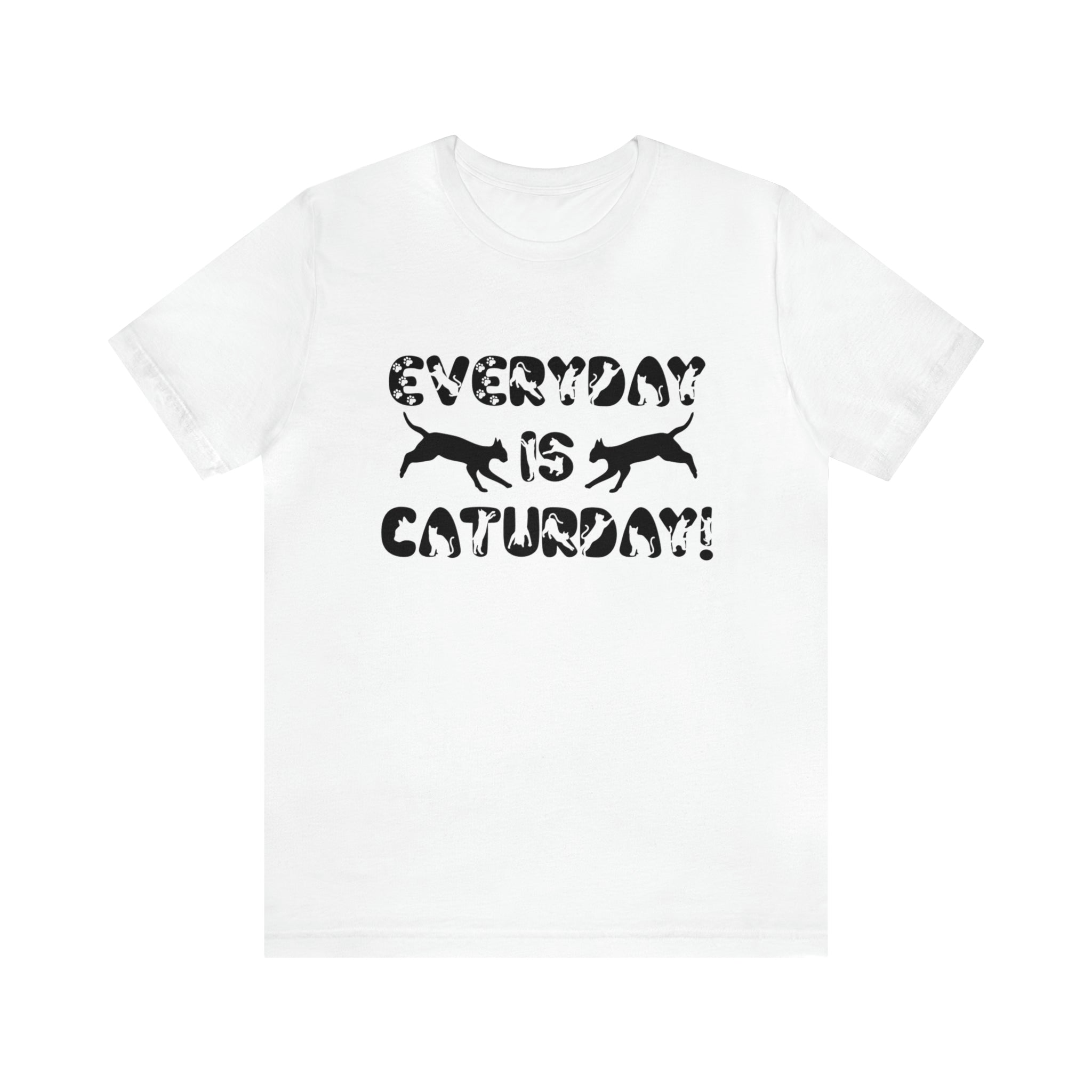 Everyday is caturday t-shirt white