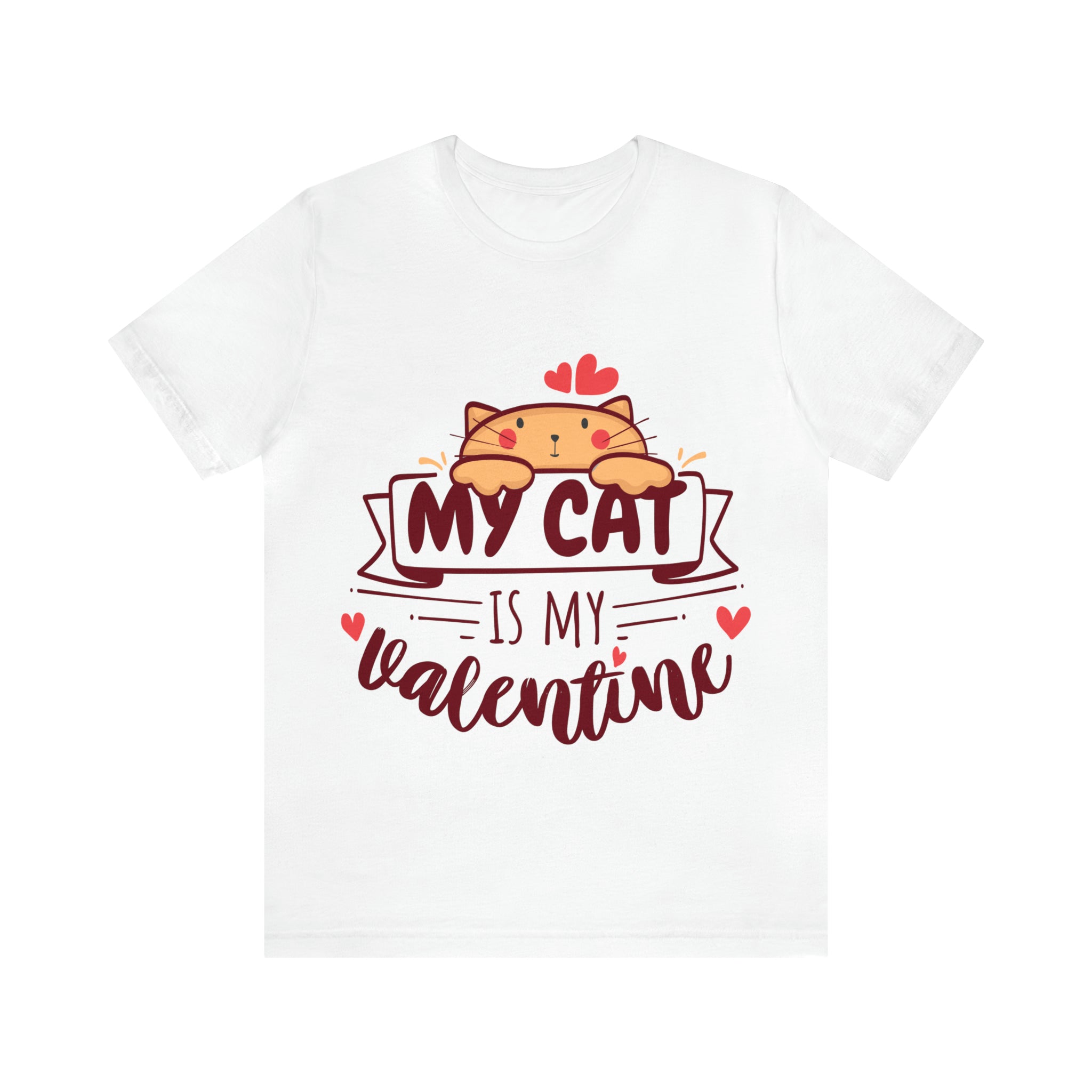 My Cat is my Valentine t-shirt - white